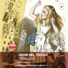 David Del Tredici: Child Alice