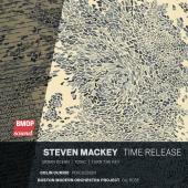 Steven Mackey: Time Release